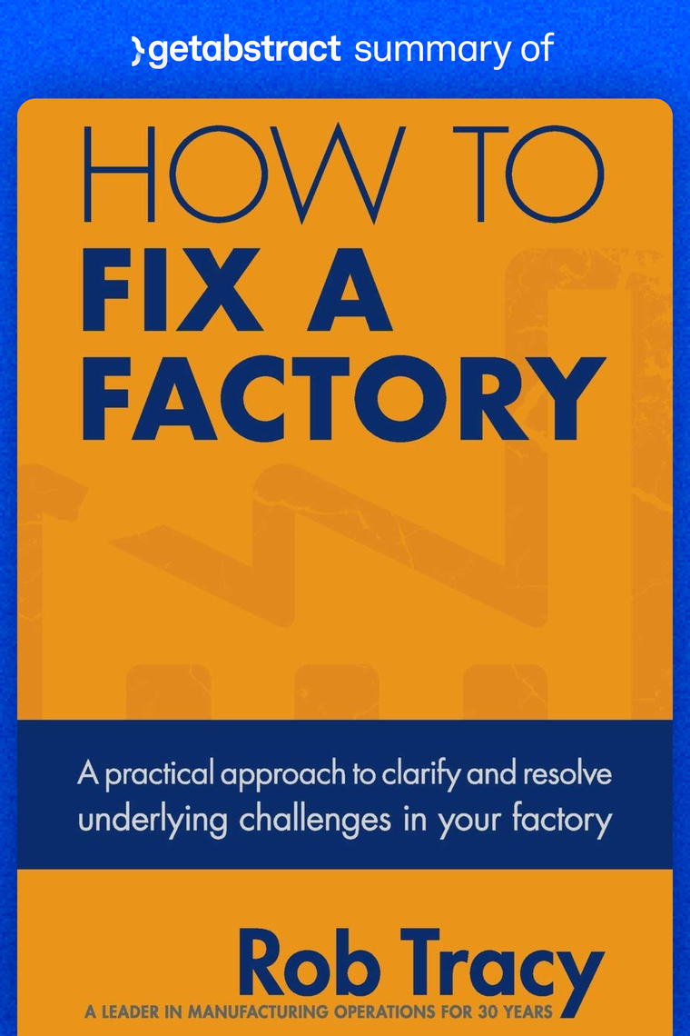 Summary of How to Fix a Factory by Rob Tracy by getAbstract AG - Ebook ...