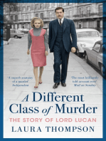 A Different Class of Murder: The Story of Lord Lucan