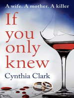 If You Only Knew: A gripping, debut thriller that you won't want to put down