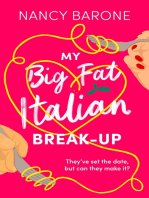 My Big Fat Italian Break-Up: The most delightful and uplifting romantic comedy!