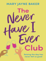 The Never Have I Ever Club: A laugh-out-loud romantic comedy about love and second chances