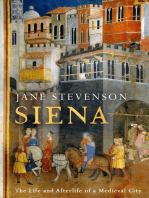 Siena: The Life and Afterlife of a Medieval City