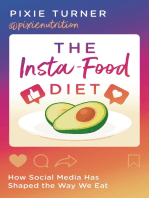 The Insta-Food Diet: How Social Media has Shaped the Way We Eat