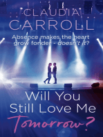 Will You Still Love Me Tomorrow?: Lose yourself in a fabulously entertaining and poignant love story