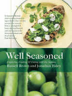 Well Seasoned: Exploring, Cooking and Eating with the Seasons