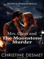 Mrs Claus and the Moonstone Murder: Mischief in Moonstone, #3