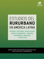 Estudios del rururbano en América Latina: Teorías y métodos, regulación, impacto ambiental, turismo, patrimonio, mercado y servicios