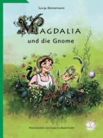 Magdalia und die Gnome: Ein Märchenbuch für kleine Kräuterhexen über die Macht von Heilpflanzen - und wahrer Freundschaft! Mit wertvollem Kräuterwissen und leckeren Kinderrezepten