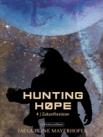 Hunting Hope - Teil 4: Zukunftsvision: aus der Serie WELTENWANDLER