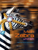 Mein Zebra und ich: ... das hat auch nicht jeder!