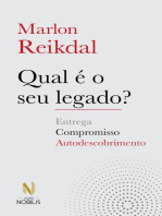 Qual é o seu legado?: Compromisso, entrega e autodescobrimento