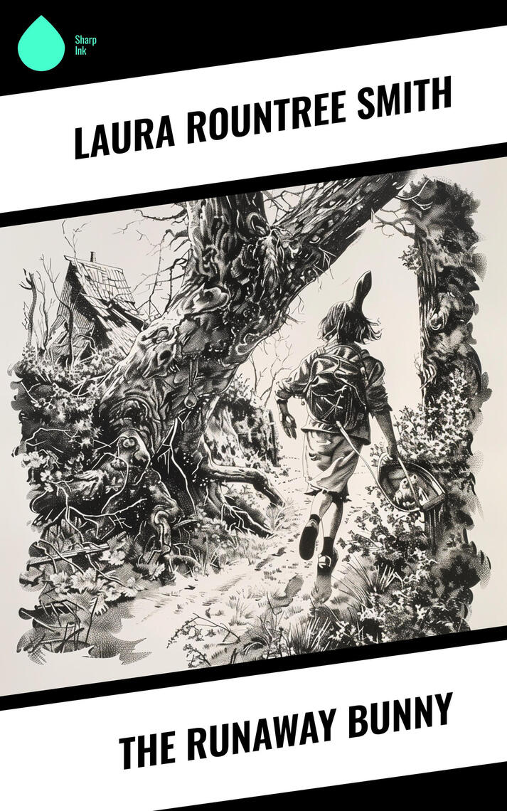 The Runaway Bunny by Laura Rountree Smith - Ebook | Everand