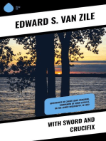 With Sword and Crucifix: Adventures of Count Louis Sancerre, Companion of Sieur LaSalle, on the Lower Mississippi, in 1682