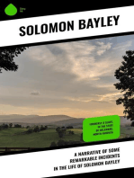 A Narrative of Some Remarkable Incidents in the Life of Solomon Bayley: Formerly a Slave, in the State of Delaware, North America