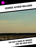 The Boy's Book of Indians and the Wild West