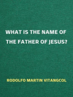 What is the Name of the Father of Jesus?