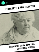 Elizabeth Cady Stanton: Collected Works
