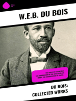 Du Bois: Collected Works: The Souls of Black Folk, The Suppression of the African Slave Trade, The Conservation of Races…