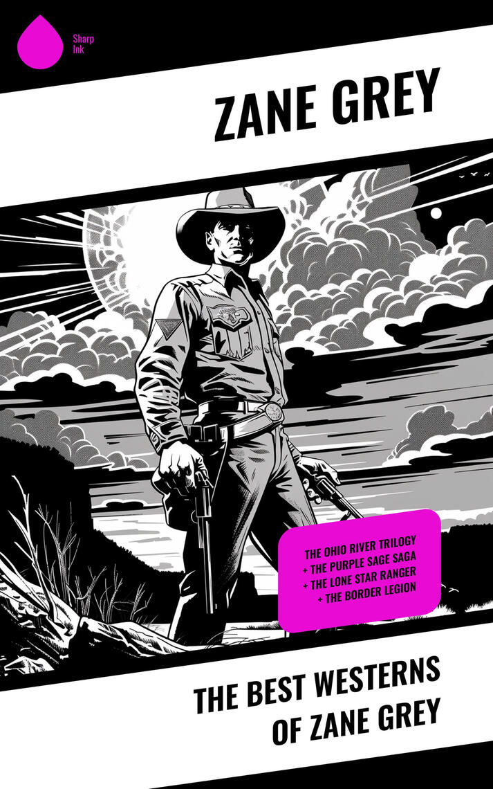 The Best Westerns of Zane Grey by Zane Grey (Ebook) - Read free for 30 days
