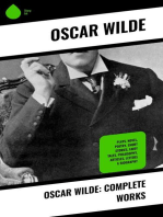Oscar Wilde: Complete Works: Plays, Novel, Poetry, Short Stories, Fairy Tales, Philosophy, Articles, Letters & Biography