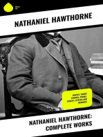 Nathaniel Hawthorne: Complete Works: Novels, Short Stories, Poems, Essays, Letters and Memoirs