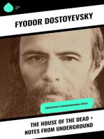 The House of the Dead + Notes from Underground: Dostoyevsky's Autobiographical Novels