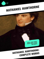 Nathaniel Hawthorne: Complete Works: Novels, Short Stories, Poetry, Essays, Letters and Memoirs