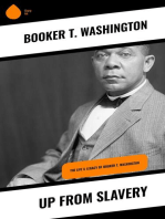 Up From Slavery: The Life & Legacy of Booker T. Washington