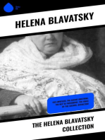 The Helena Blavatsky Collection: Isis Unveiled, The Secret Doctrine, The Key to Theosophy, The Voice of the Silence, Occultism