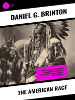 The American Race: Linguistic Classification and Ethnographic Description of the Native Tribes of North & South America