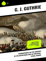Commentaries on the Surgery of the Napoleonic War in Portugal, Spain, France: From the battle of Roliça, in 1808, to that of Waterloo, in 1815