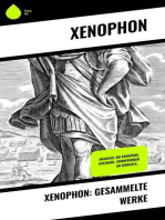 Xenophon: Gesammelte Werke: Anabasis,  Die Kyropädie,  Gastmahl,  Erinnerungen an Sokrates...