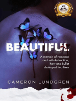 Beautiful: A memoir of romance and self-destruction, how one bullet destroyed two lives