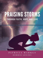 Praising Storms: Through Faith, Hope and Love
