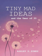Tiny Mad Ideas: And the Year of Thirty-Three