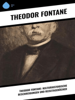 Theodor Fontane: Kulturhistorische Beschreibungen und Reisetagebücher
