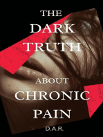 The Dark Truth About Chronic Pain