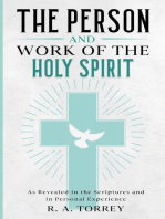 The Person and Work of the Holy Spirit: As Revealed in the Scriptures and in Personal Experience