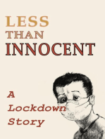 Less Than Innocent: A Lockdown Story