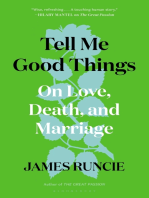 Tell Me Good Things: On Love, Death and Marriage