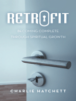 Retrofit: Becoming Complete Through Spiritual Growth