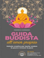 Guida buddista all’amor proprio. Metodo creativo per lasciar andare le paure e trovare la pace
