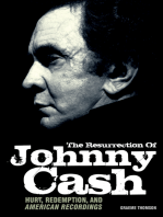 Resurrection Of Johnny Cash: Hurt, redemption, and American Recordings