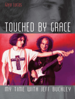 Touched By Grace: My time with Jeff Buckley