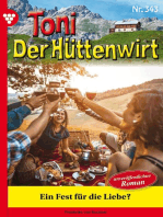 Ein Fest für die Liebe? - Unveröffentlichter Roman: Toni der Hüttenwirt 343 – Heimatroman