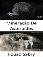 Mineração De Asteroides: A mineração de asteróides será a próxima corrida de ouro no espaço?