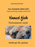 The HUNGER HERO DIET - Fast and easy recipe series #3: Tinned FISH Vietnamese-style: The Hunger Hero Diet series