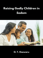 Raising Godly Children in Sodom