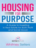 Housing For Purpose: A Guide to Investing in Real Estate for Both Profit and Social Good
