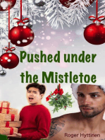 Pushed Under the Mistletoe